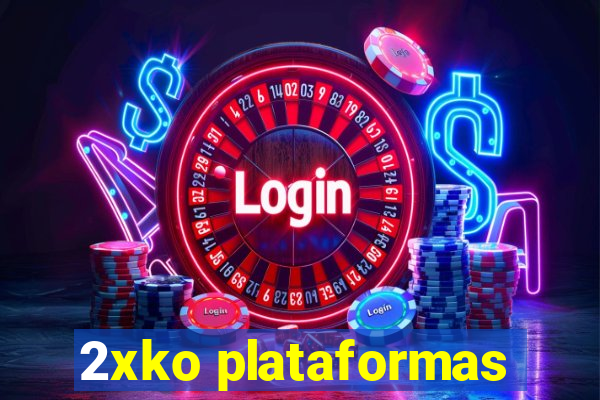 2xko plataformas